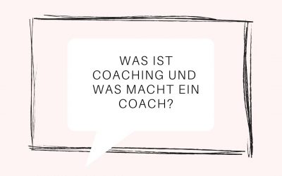 Was ist Coaching und was macht ein Coach? Definition und Beschreibung